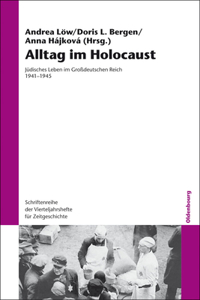 Alltag Im Holocaust