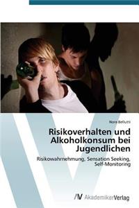 Risikoverhalten Und Alkoholkonsum Bei Jugendlichen