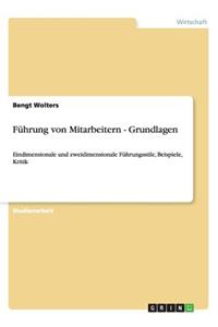 Führung von Mitarbeitern - Grundlagen