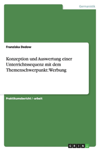 Konzeption und Auswertung einer Unterrichtssequenz mit dem Themenschwerpunkt