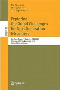 Exploring the Grand Challenges for Next Generation E-Business