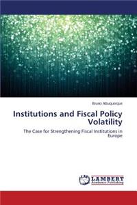 Institutions and Fiscal Policy Volatility