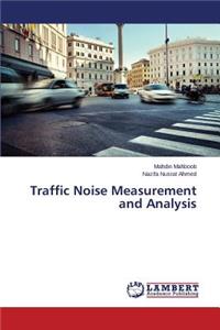 Traffic Noise Measurement and Analysis