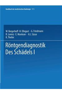 Röntgendiagnostik Des Schädels I / Roentgen Diagnosis of the Skull I