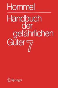 Handbuch Der Gefährlichen Güter. Band 7: Merkblätter 2503-2900