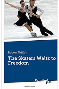 The Skaters Waltz to Freedom