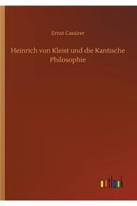 Heinrich von Kleist und die Kantische Philosophie
