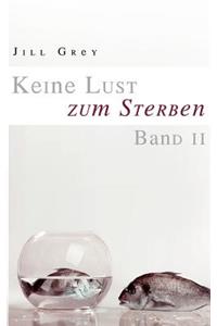 Keine Lust Zum Sterben