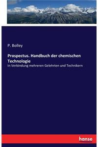 Prospectus. Handbuch der chemischen Technologie