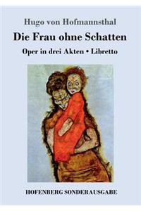 Die Frau ohne Schatten