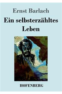 selbsterzähltes Leben