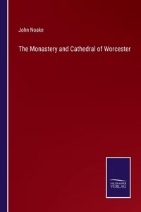 Monastery and Cathedral of Worcester