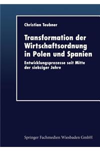 Transformation der Wirtschaftsordnung in Polen und Spanien