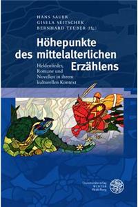 Hohepunkte Des Mittelalterlichen Erzahlens