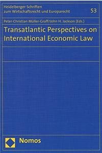 Transatlantic Perspectives on International Economic Law