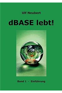 dBase lebt! Band 1