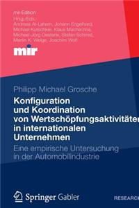 Konfiguration und Koordination von Wertschöpfungsaktivitäten in internationalen Unternehmen