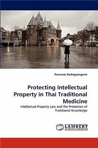 Protecting Intellectual Property in Thai Traditional Medicine