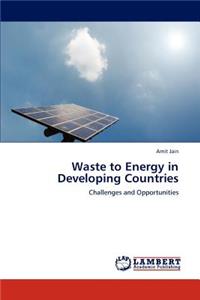 Waste to Energy in Developing Countries