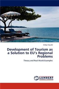 Development of Tourism as a Solution to Eu's Regional Problems