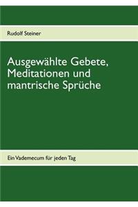 Ausgewählte Gebete, Meditationen und mantrische Sprüche