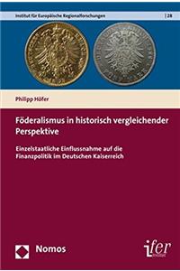 Foderalismus in Historisch Vergleichender Perspektive