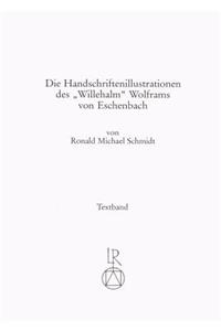 Die Handschriftenillustrationen Des Willehalm Wolframs Von Eschenbach