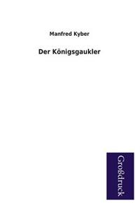 Der Konigsgaukler