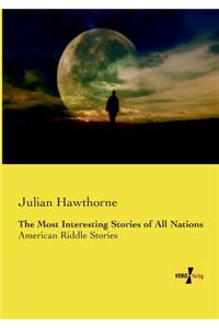 The Most Interesting Stories of All Nations