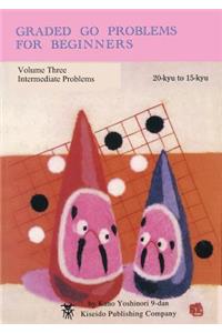 Graded Go Problems for Beginners, Volume Three