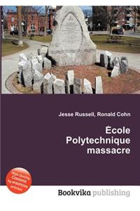 Ecole Polytechnique Massacre