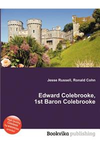 Edward Colebrooke, 1st Baron Colebrooke