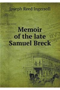 Memoir of the late Samuel Breck