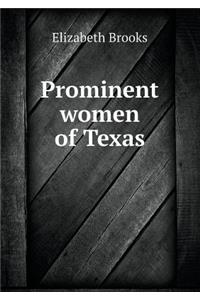 Prominent Women of Texas