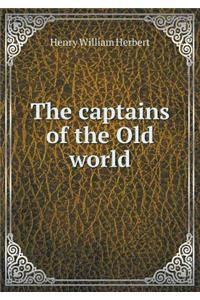 The Captains of the Old World