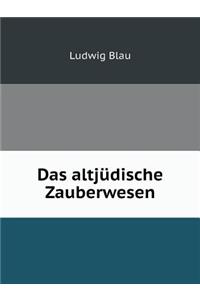 Das altjüdische Zauberwesen