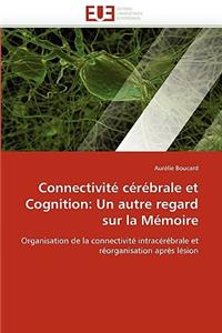 Connectivité Cérébrale Et Cognition