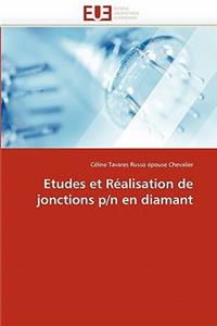Etudes Et R?alisation de Jonctions P/N En Diamant