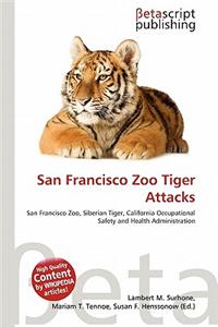 San Francisco Zoo Tiger Attacks