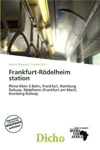 Frankfurt-R Delheim Station