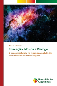 Educação, Música e Diálogo