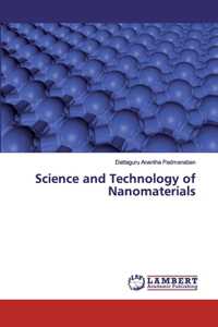 Science and Technology of Nanomaterials