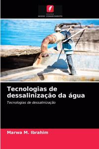 Tecnologias de dessalinização da água