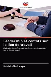 Leadership et conflits sur le lieu de travail