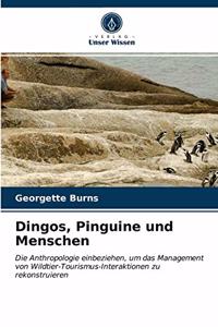 Dingos, Pinguine und Menschen