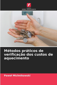 Métodos práticos de verificação dos custos de aquecimento