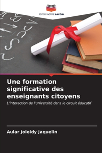 formation significative des enseignants citoyens