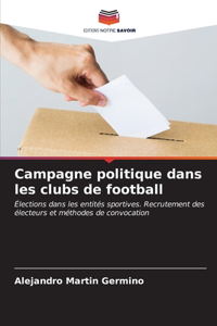 Campagne politique dans les clubs de football