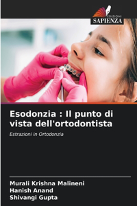 Esodonzia: Il punto di vista dell'ortodontista