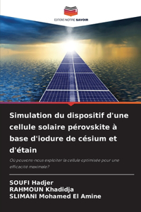 Simulation du dispositif d'une cellule solaire pérovskite à base d'iodure de césium et d'étain